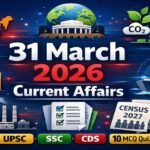 31 March 2026 daily current affairs featured image for UPSC SSC CDS covering WTO MC14, India climate NDC targets, census 2027, energy statistics and naval exercise